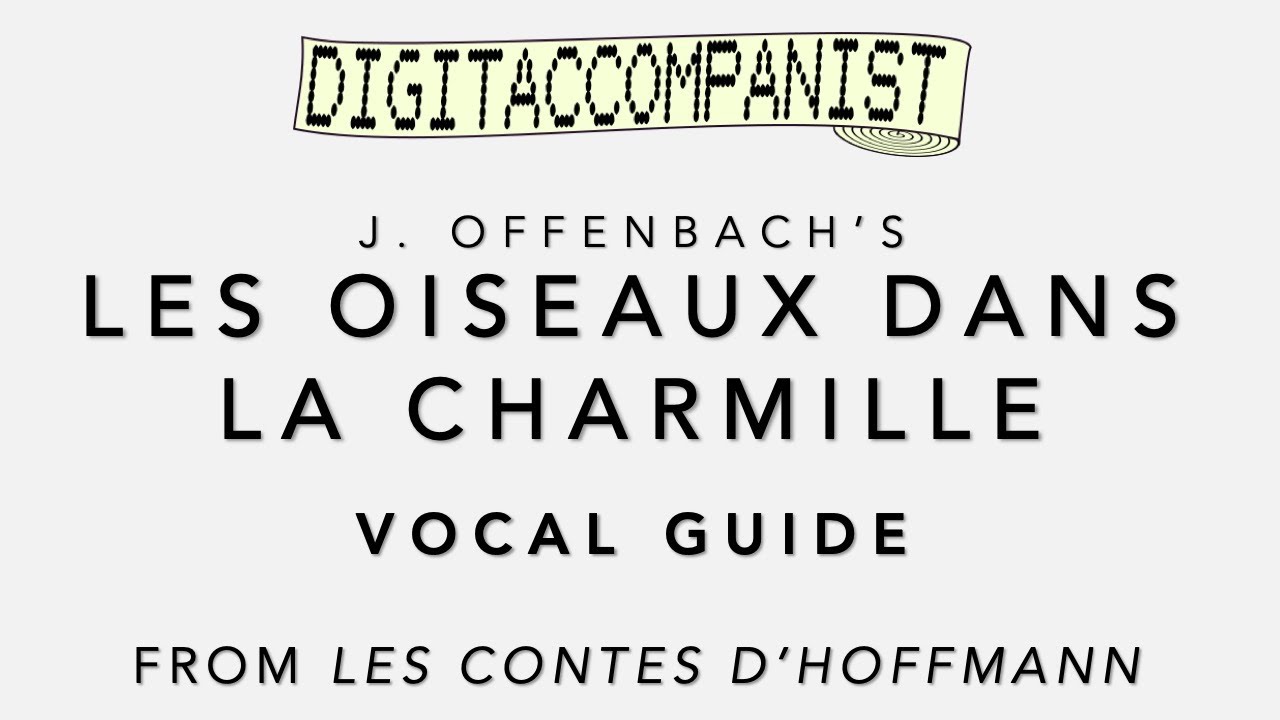 Les oiseaux dans la charmille (Vocal Guide) – Digital Accompaniment