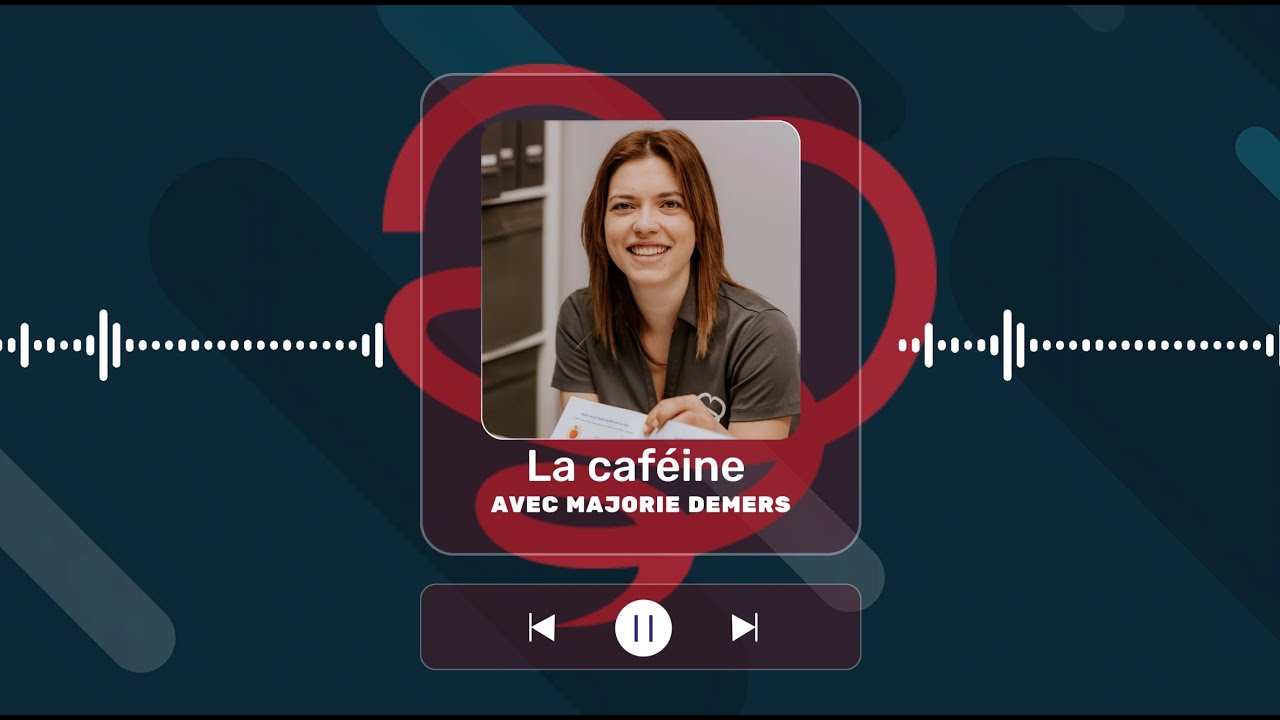 La caféine avec Majorie Demers