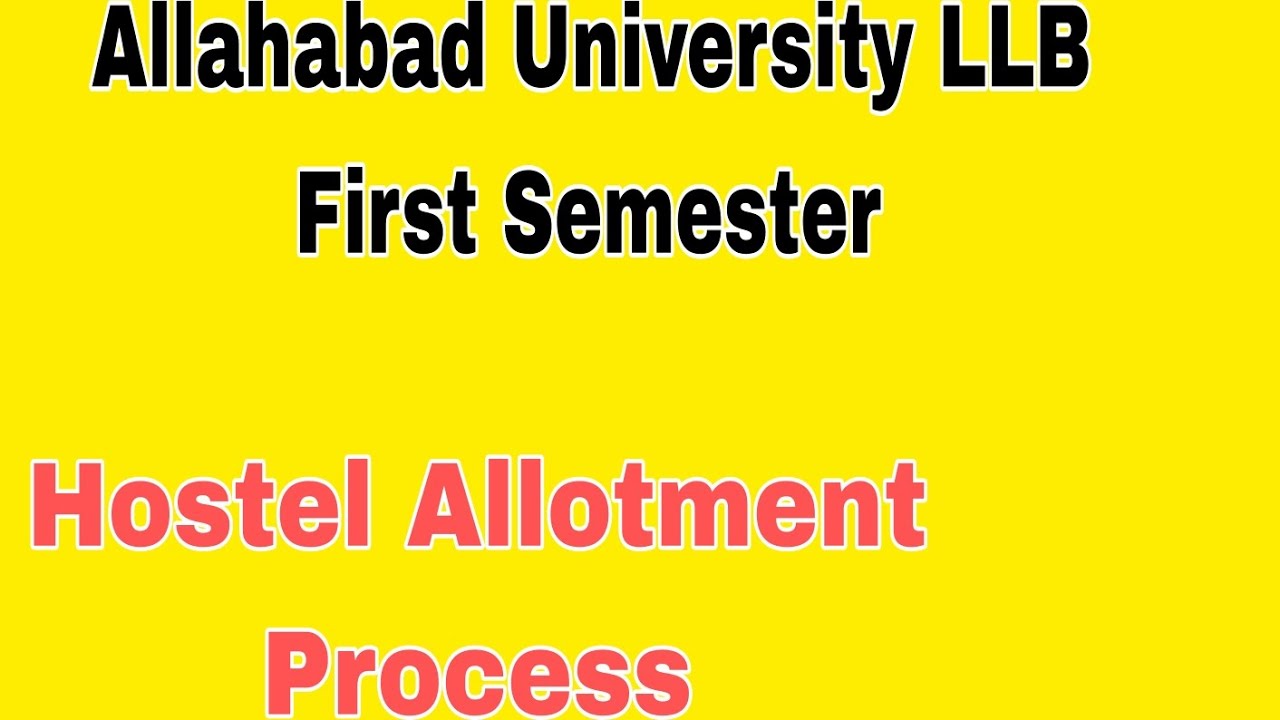 Allahabad University LLB First Semester Hostel Allotment Process| #aullb #au #llb #hostel #auhostel