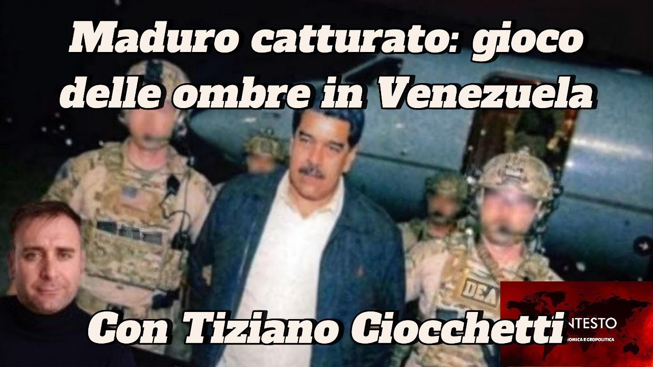 Maduro catturato: gioco delle ombre in Venezuela | Tiziano Ciocchetti
