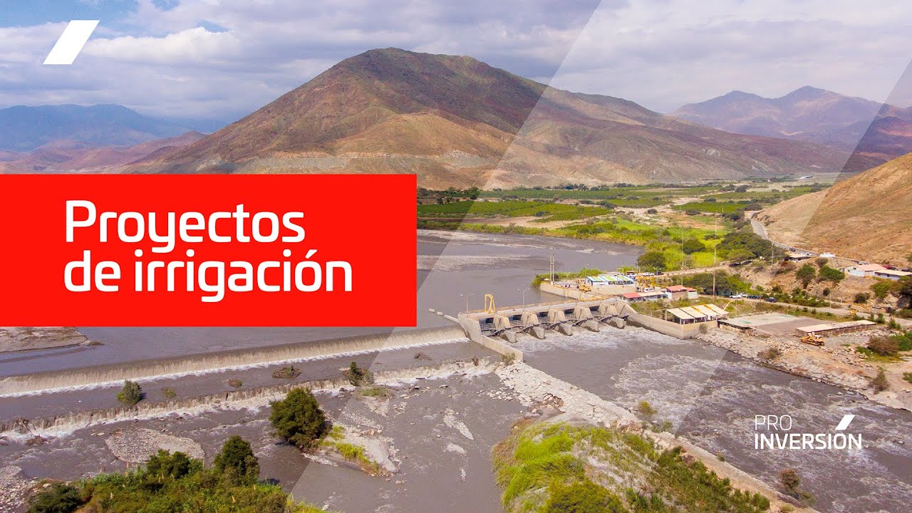 Proyectos de irrigación impulsados en el país