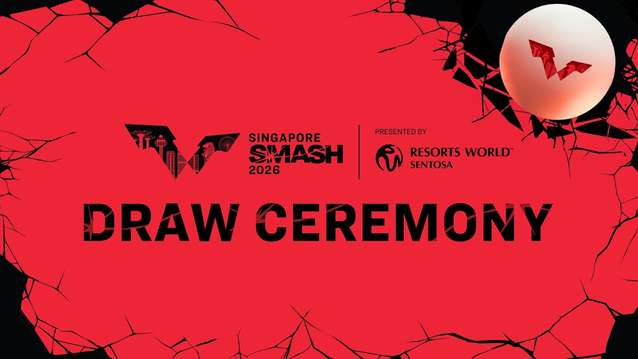 LIVE! | Draw Ceremony | Singapore Smash 2026 Presented by Resorts World Sentosa