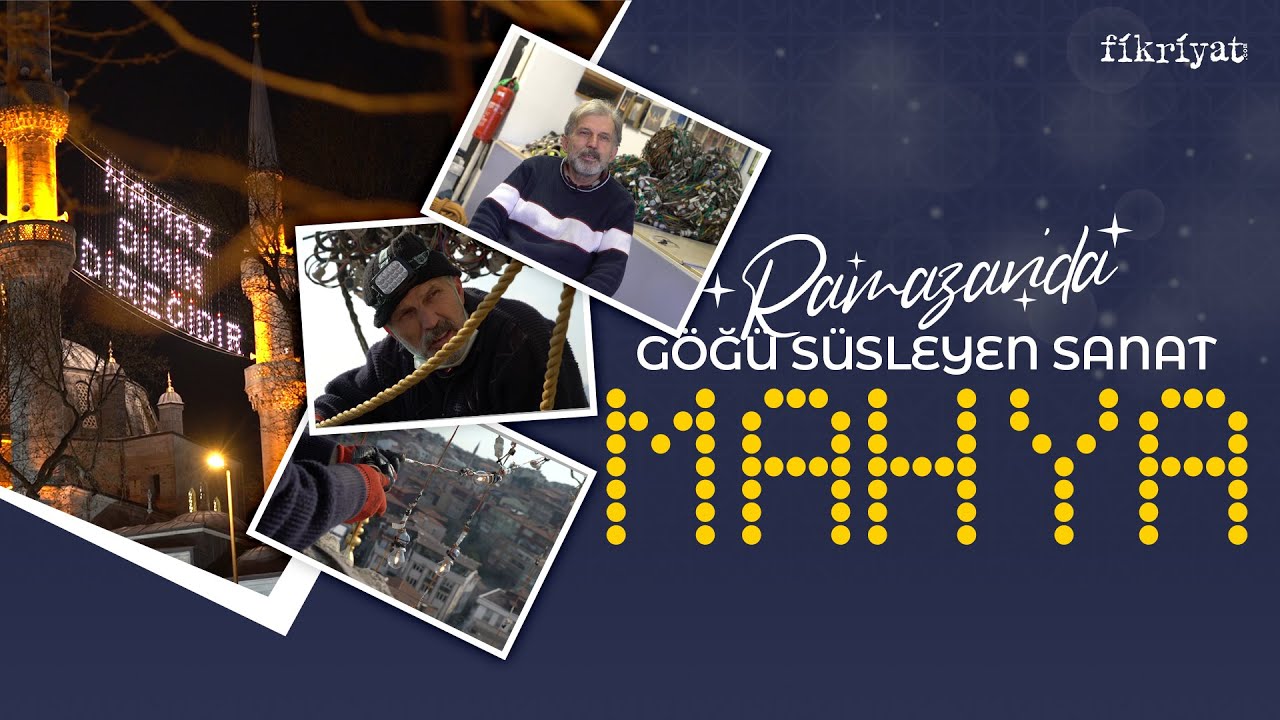 Mahya nasıl yapılır? Ramazan’da göğü süsleyen sanat