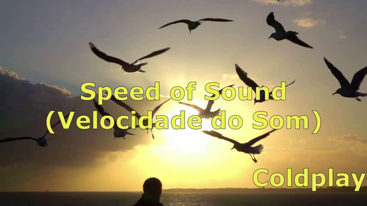 Coldplay - Speed of Sound (Legendado Tradu&ccedil;&atilde;o)