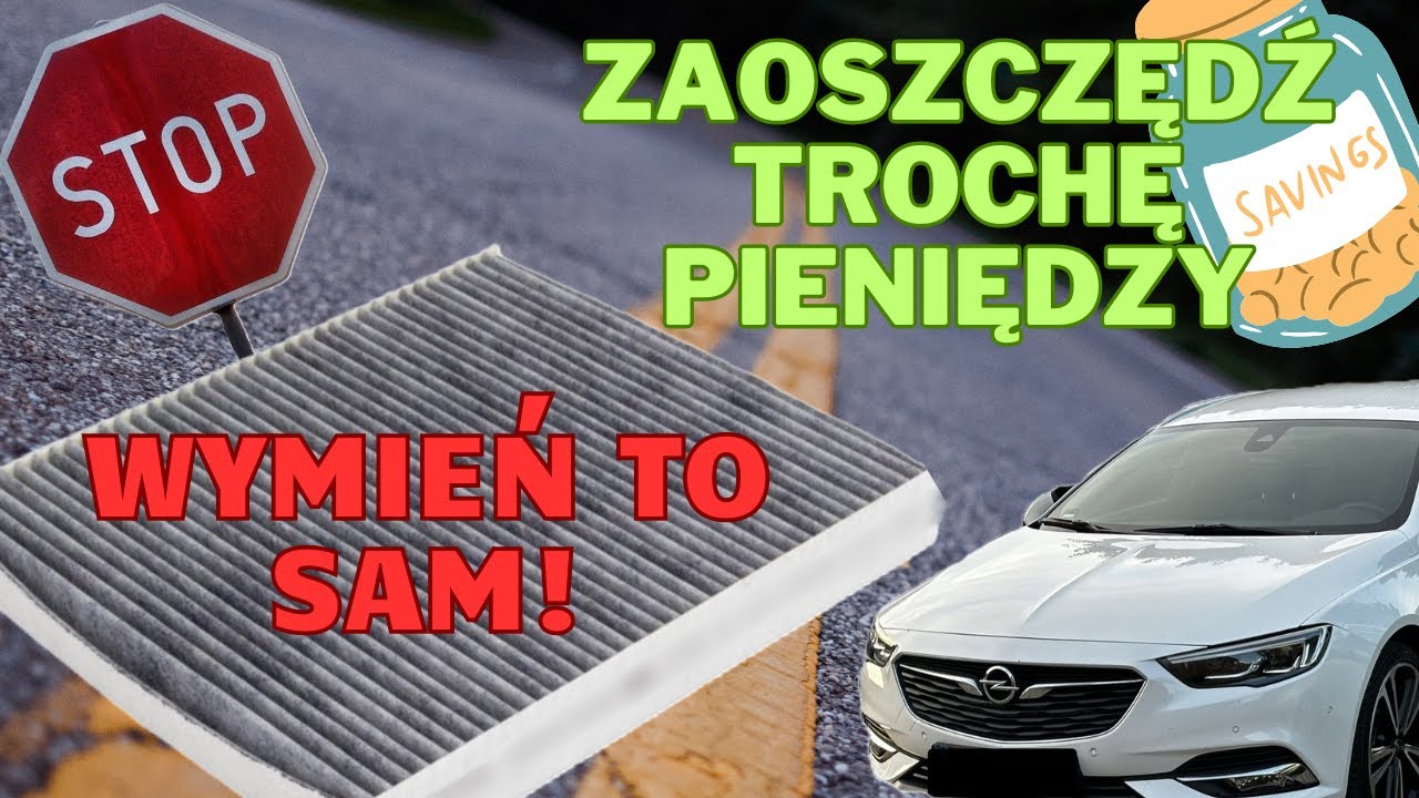 Opel Insignia B (Z18) - Wymiana filtra kabinowego/przeciwpyłkowego