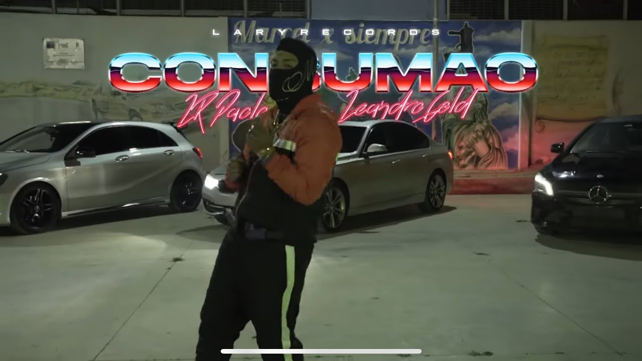 LR Paolo - CONSUMAO FT. LeandroGold (Laryxsiempre)