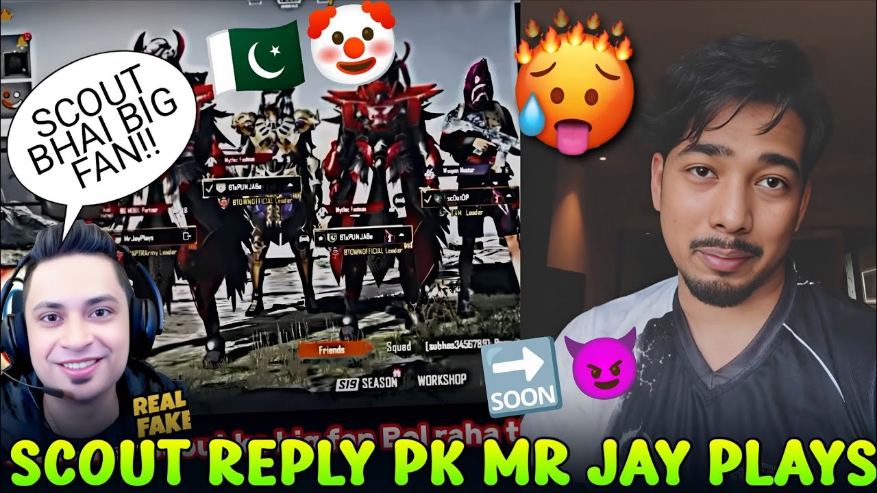 🇮🇳SCOUT REPLY 🥵 🇵🇰PAKISTANI GAMER MR JAY PLAYS 🤡 UNSEEN CLIP (SCOUT BHAI BIG FAN ) 😂 PMWC, GODL,OG