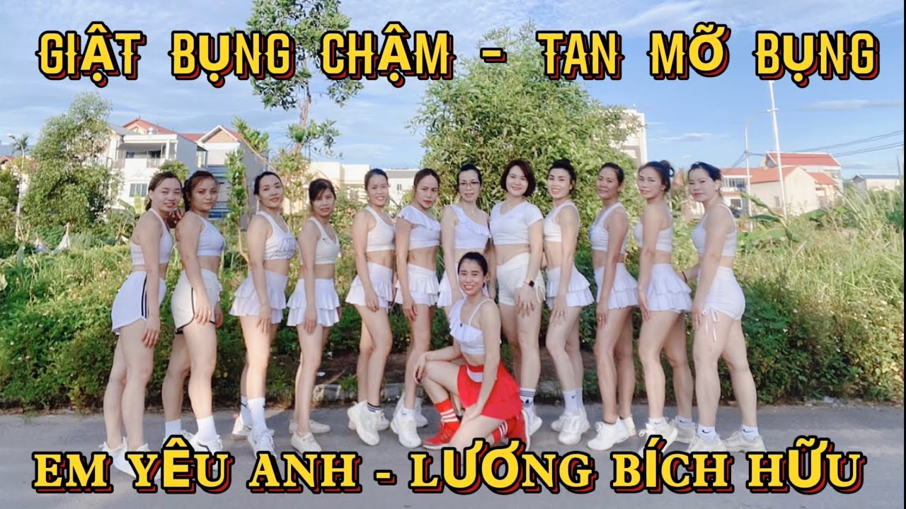 Giật Bụng Chậm Xoá Bỏ Mỡ Bụng Dưới | MUSIC EM YÊU ANH - LƯƠNG BÍCH HỮU