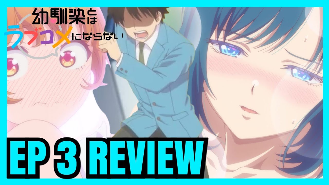 You Can't Be In A Rom-Com With Your Childhood Friends EP 3| ROM-COM MANGAS & ALONE TIME, PROMISES