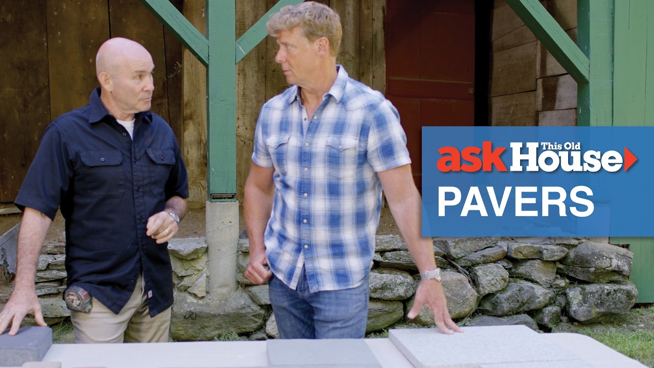 How to Choose the Right Pavers | Ask This Old House
