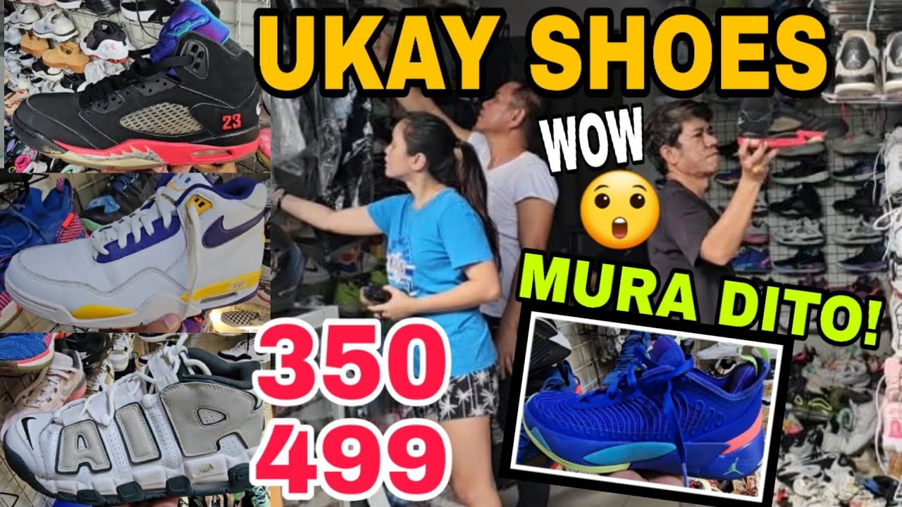 350 499 Murang UKAY SHOES New Arrival SOLID JORDAN NIKE Vans Adidas at ibapa! Dayuhin muna din