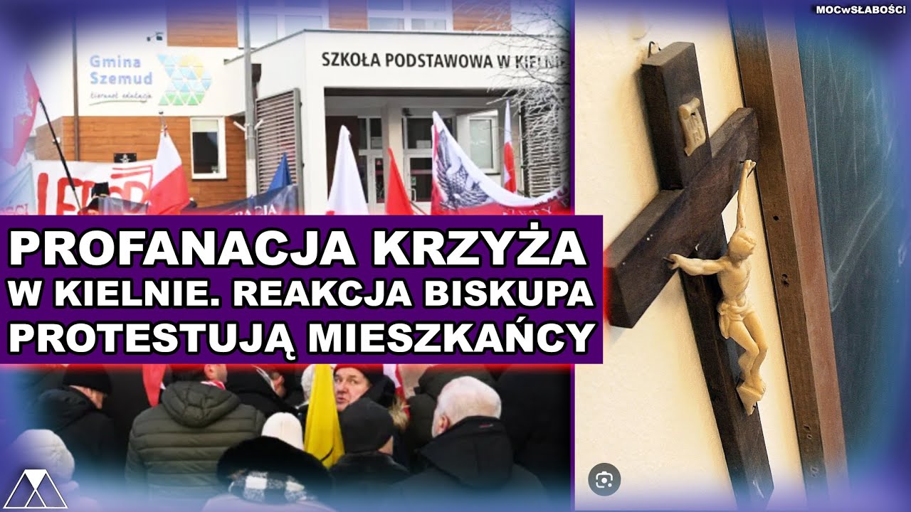 PROFANACJA KRZYŻA W KIELNIE. REAKCJA BISKUPA. MIESZKAŃCY PROTESTUJĄ