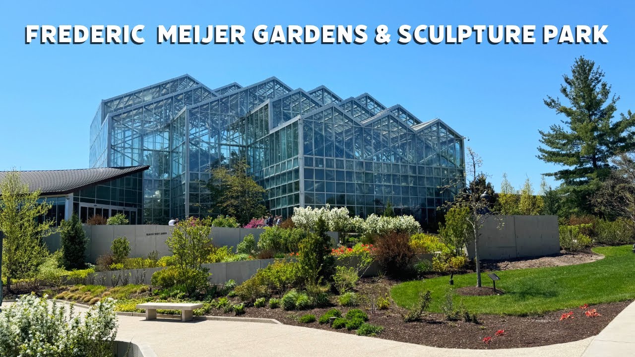 Frederic Meijer Gardens & Sculpture Park, Grand Rapids, Michigan