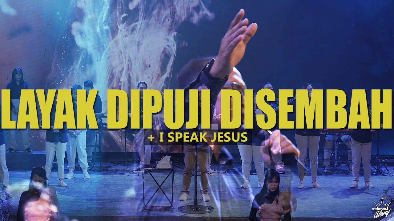 Layak dipuji disembah - I Speak Jesus || Jesea Kristiawan || KOG Worship