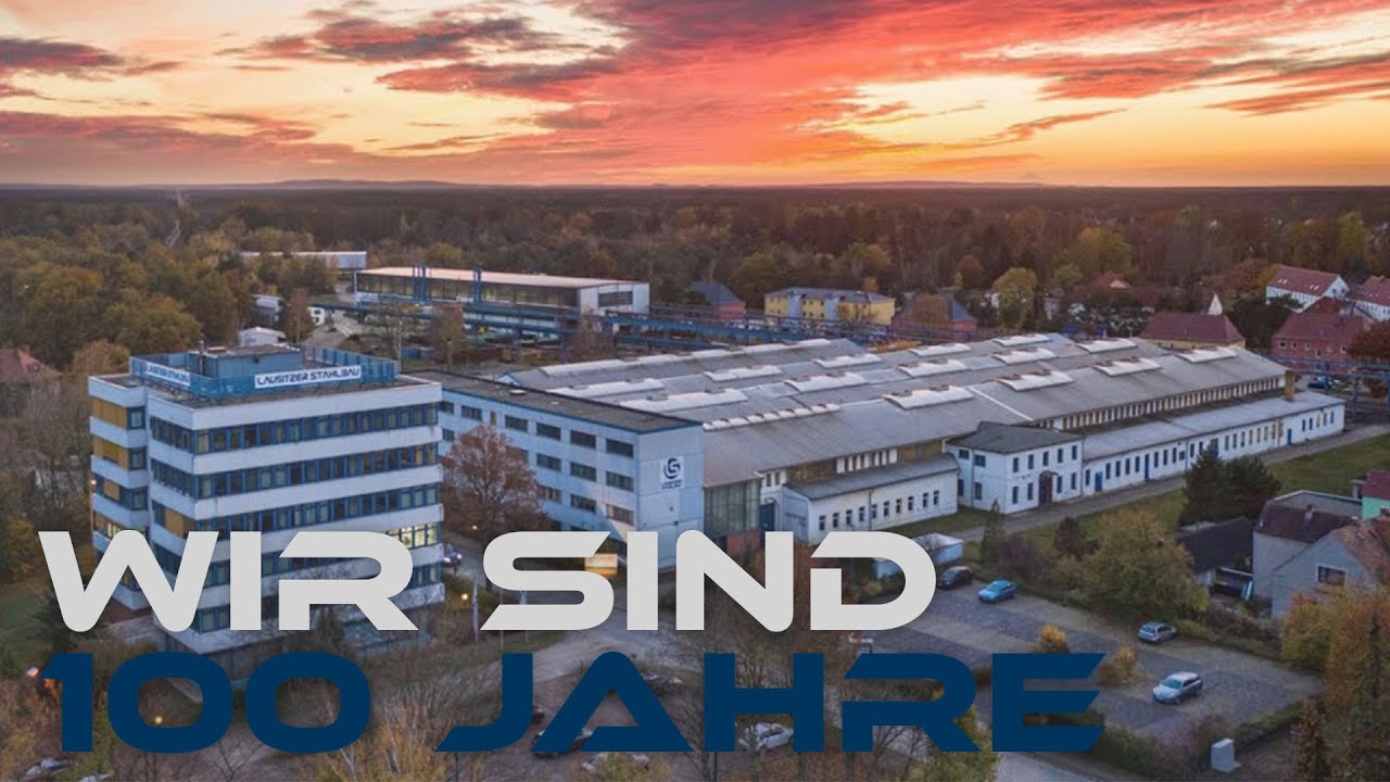 100 Jahre Lausitzer Stahlbau Ruhland