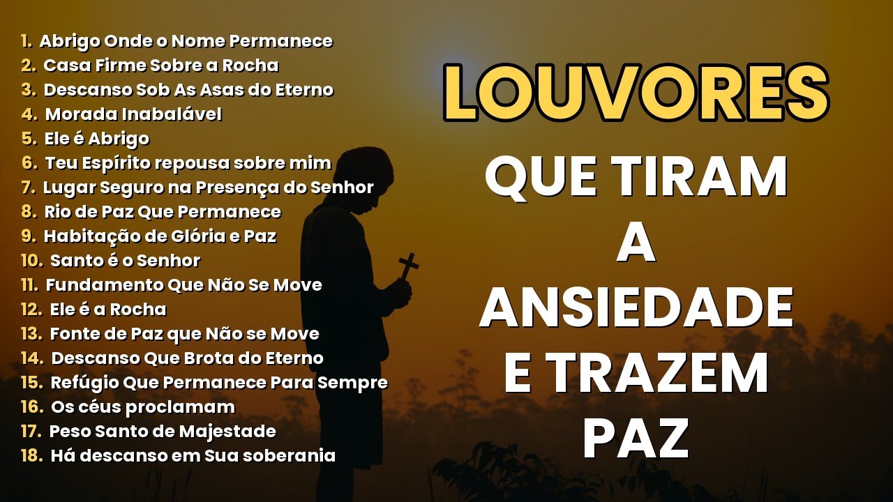 Louvores que Acalmam o Coração na Presença de Deus