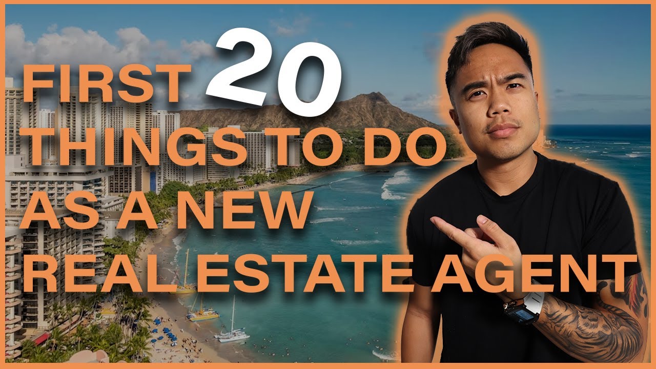 20 Things I'd Do As A New Real Estate Agent | Hawaii Real Estate