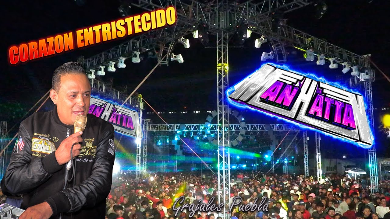 🔥CORAZON ENTRISTECIDO SONIDO MANHATTAN GRAJALES PUEBLA PRODUCCION 2025