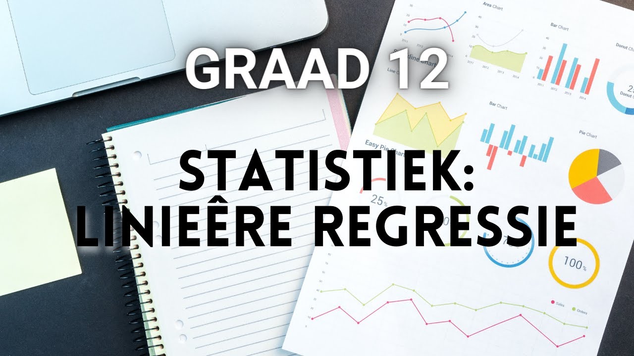 Graad 12 Statistiek #5: Linie&ecirc;re Regressie (Kleinste Kwadrate Metode)
