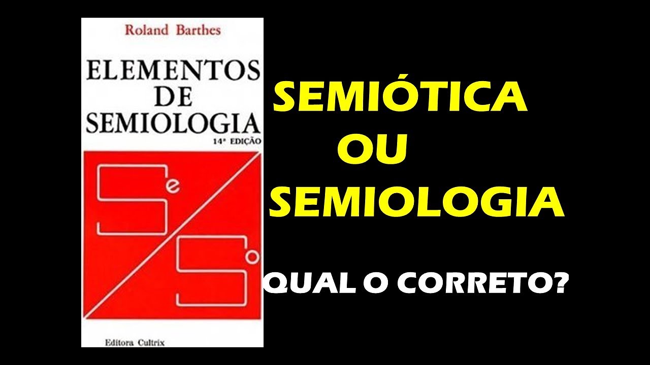 Semiótica ou Semiologia -  Principais diferenças