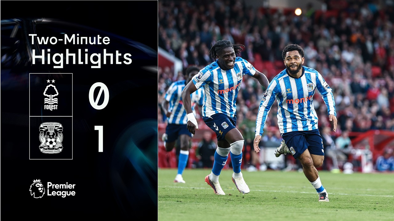 Nottingham Forest 0-1 Coventry City | Premier League Highlights