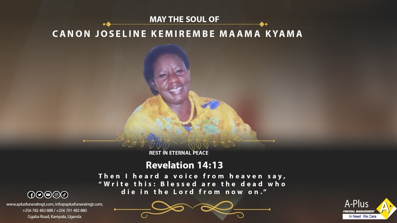 Funeral service of the late CANON JOSELINE KEMIREMBE MAAMA KYAMA