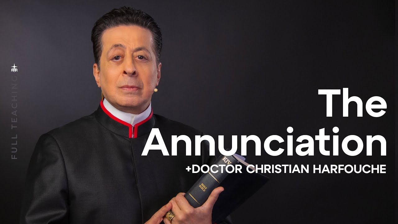 The Annunciation (+Doctor Christian Harfouche)