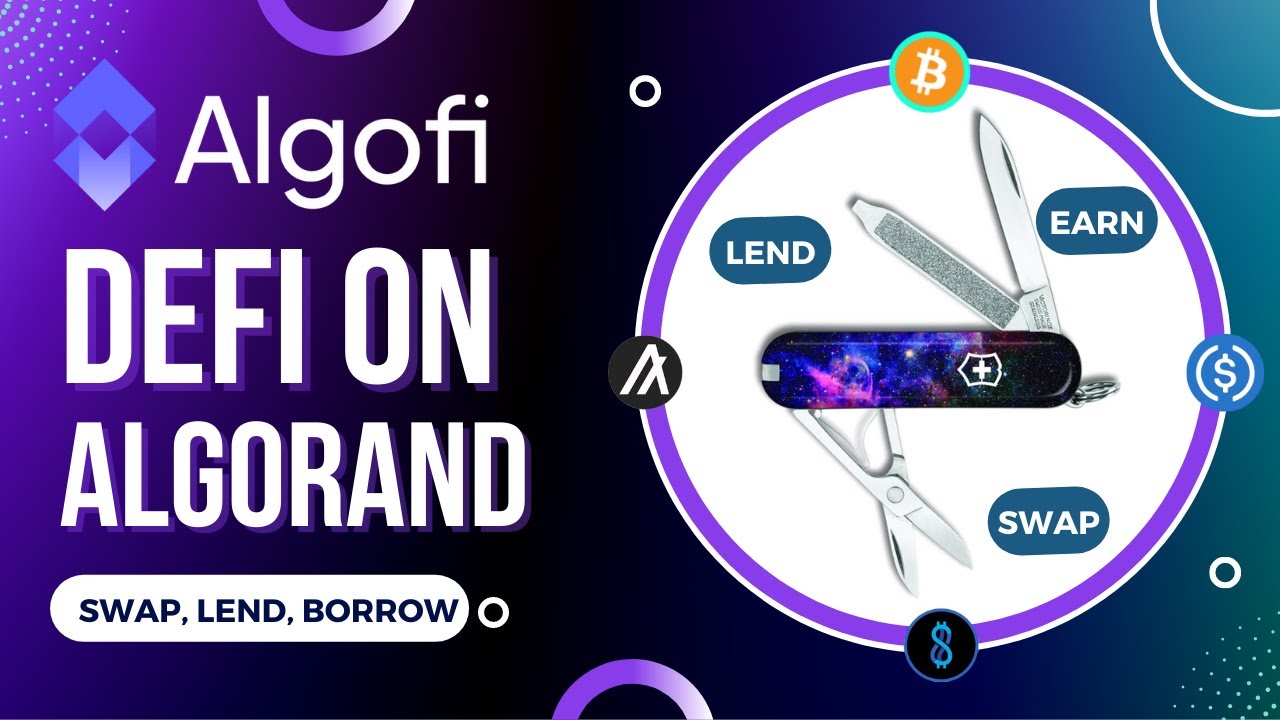 Algofi - The DeFi Hub of The Algorand Ecosystem - A Complete Tutorial