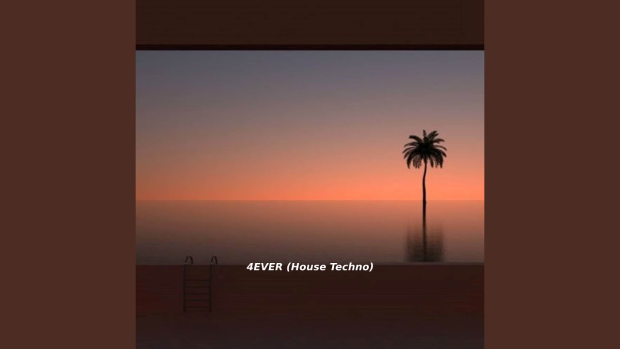 4EVER (House Techno)