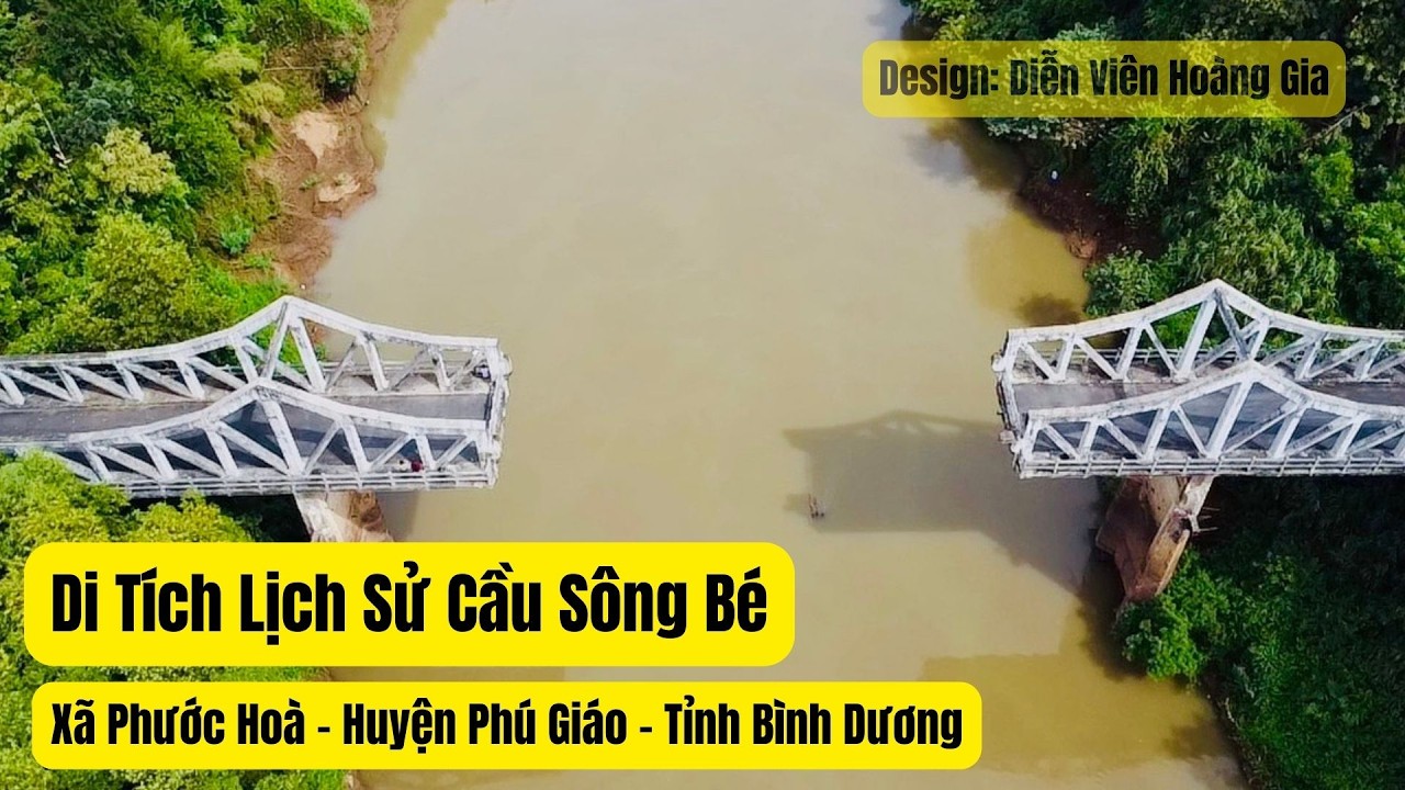 Di Tích Lịch Sử Văn Hóa Cầu Sông Bé - Dấu Tích Lịch Sử Vang Dội Năm 1975