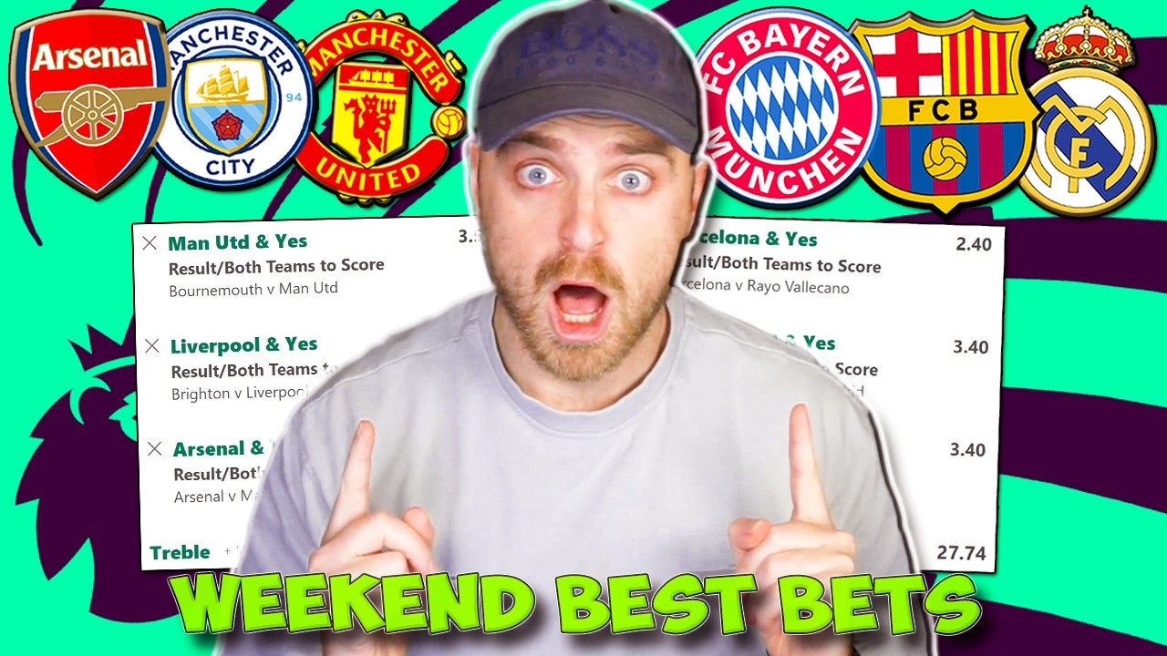 WEEKEND BEST BETS - IN DEPTH PREDICTIONS/TIPS/ACCAS FROM ALL TOP LEAGUES!