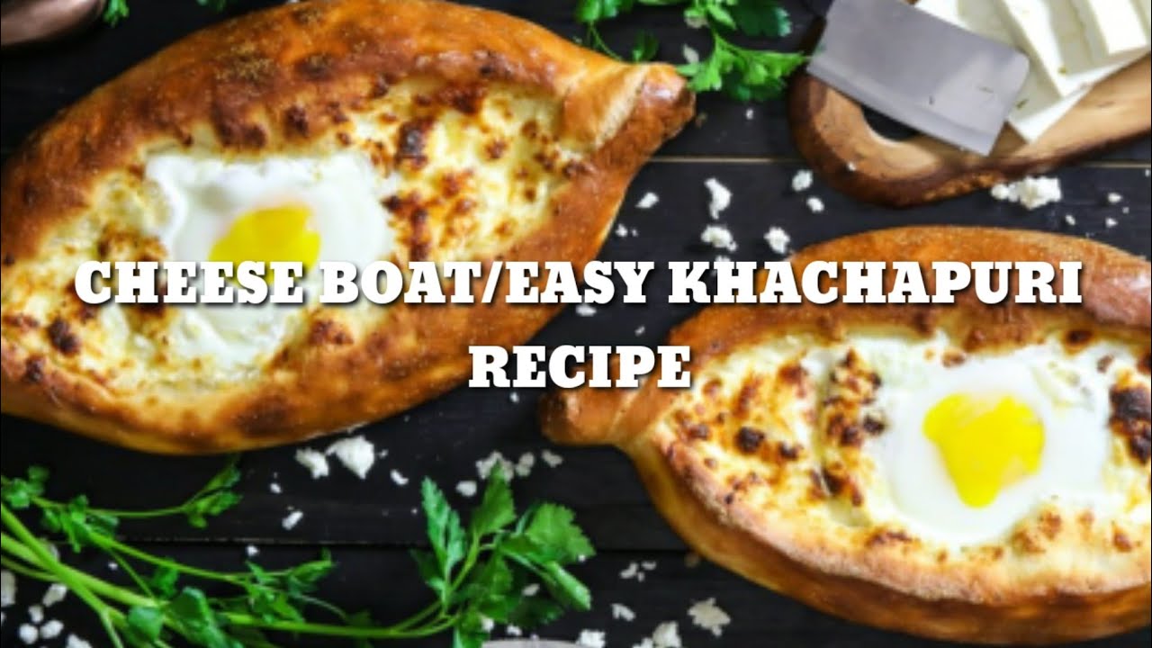 🌼CHEESE BOAT/EASY KHACHAPURI RECIPE/MIDDLE EAST FOODS🌼