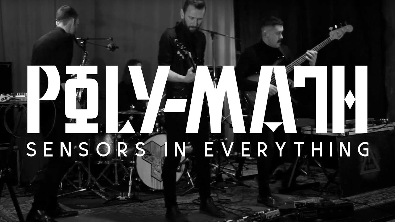 Poly-Math Live Session: Sensors In Everything
