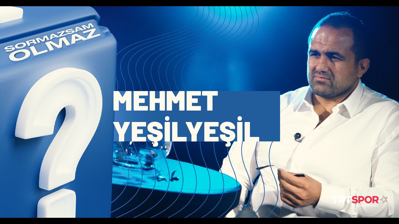 Mehmet Yeşil Yeşil | Sormazsam Olmaz