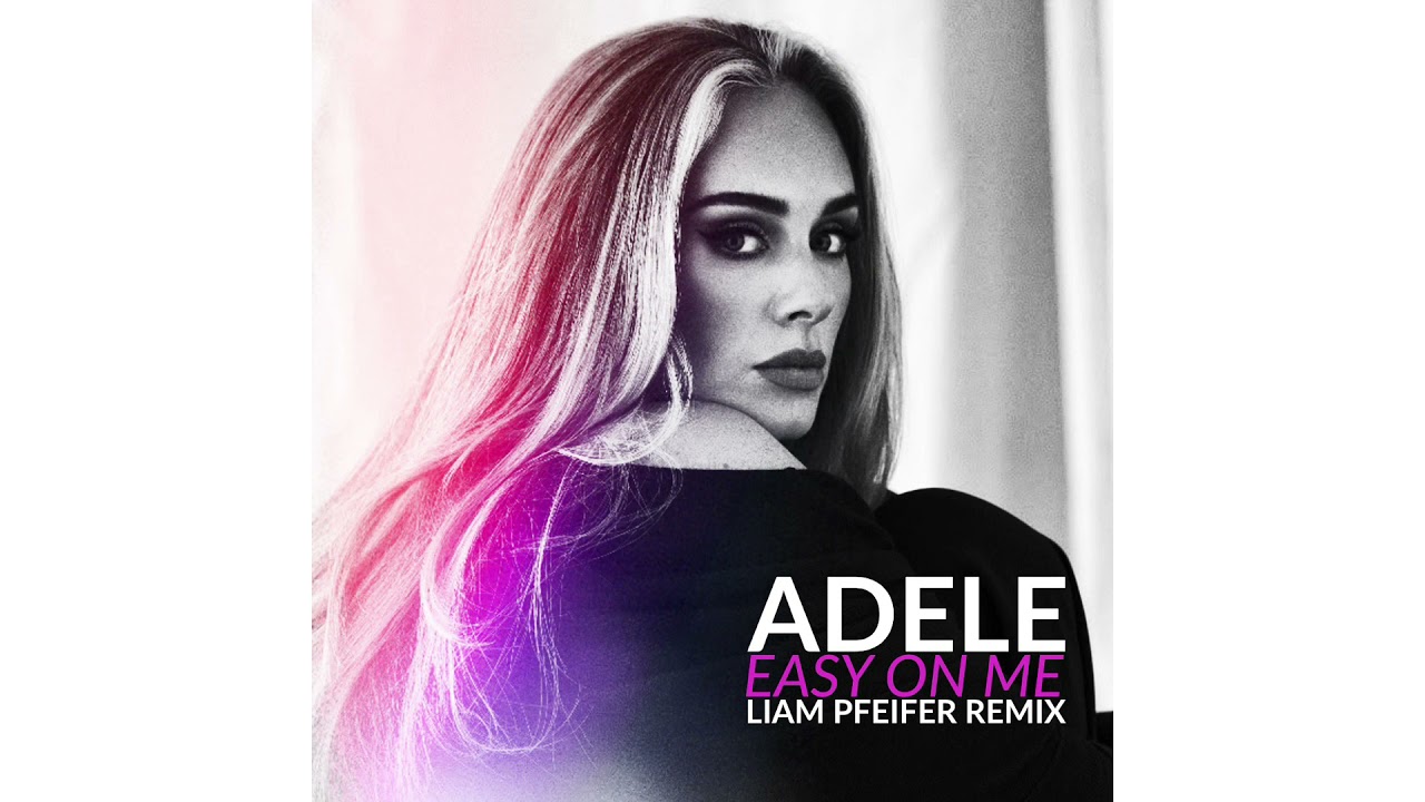 Adele - Easy On Me (Liam Pfeifer Remix)