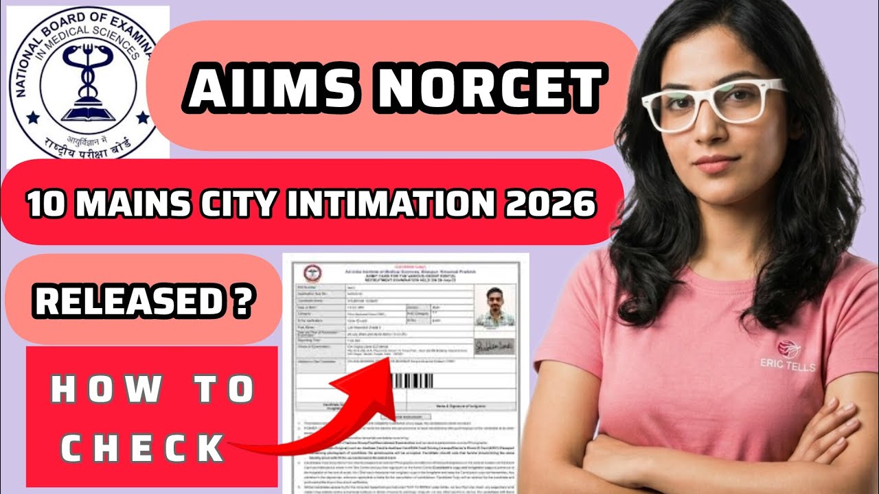 aiims norcet 10 mains city intimation 2026 | aiims norcet 10 phase 2 city slip 2026