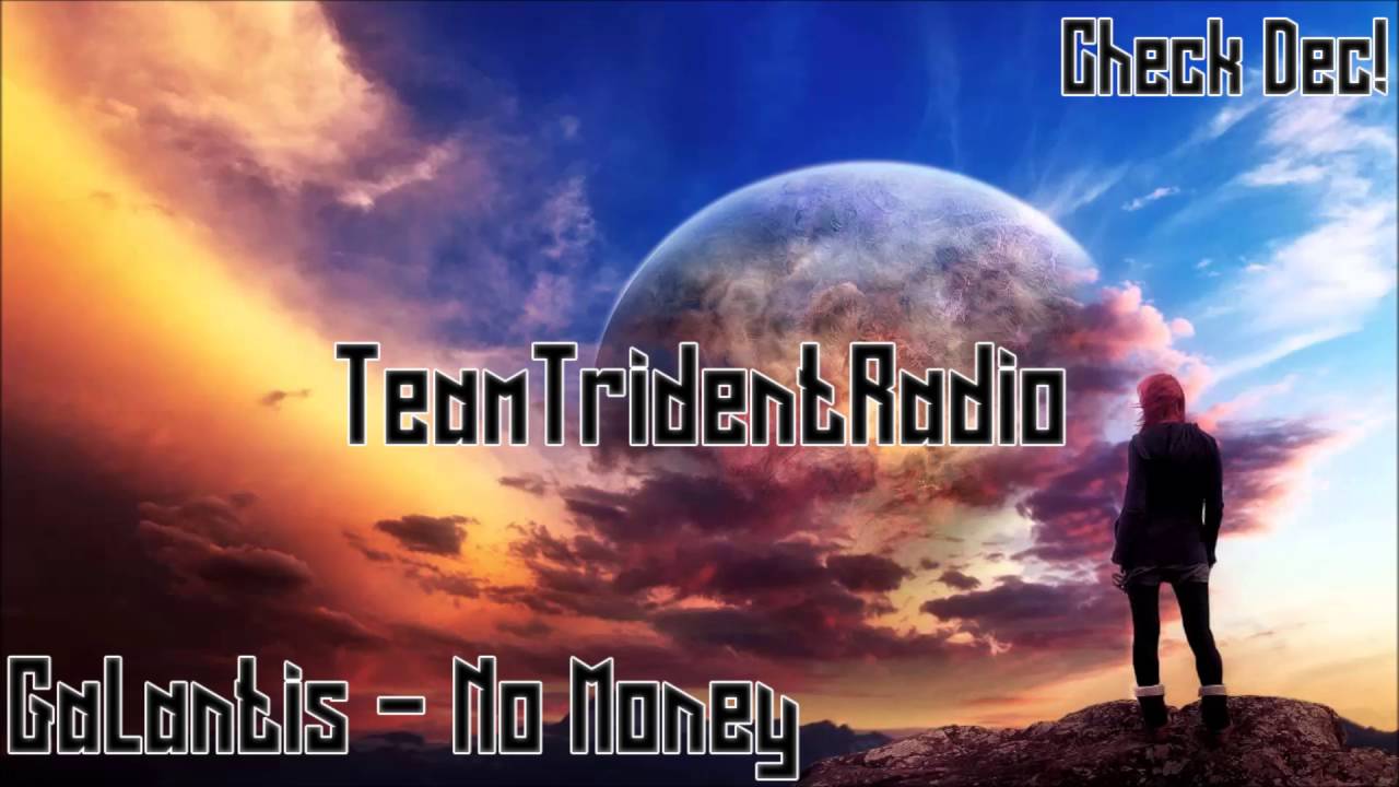 Galantis - No Money [TTR Release]