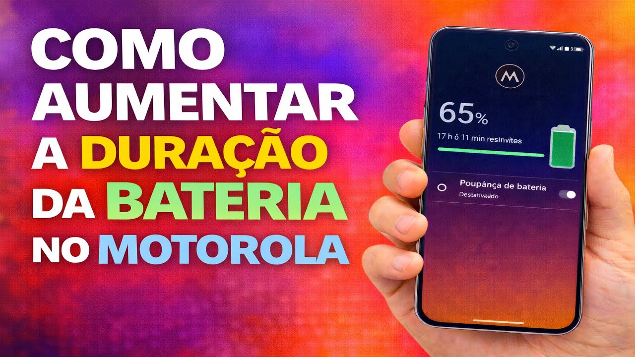 COMO AUMENTAR A DURAÇÃO DA BATERIA NO MOTOROLA