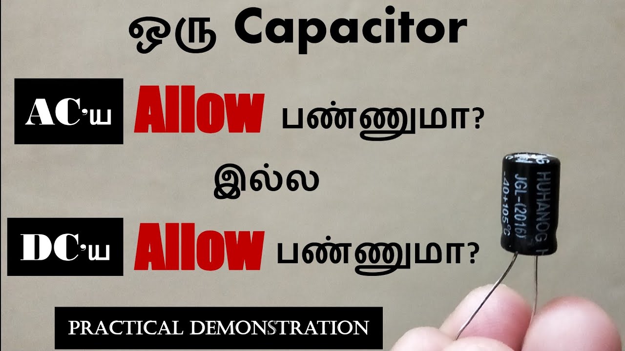 AC vs DC on Capacitors - In Tamil - EFU
