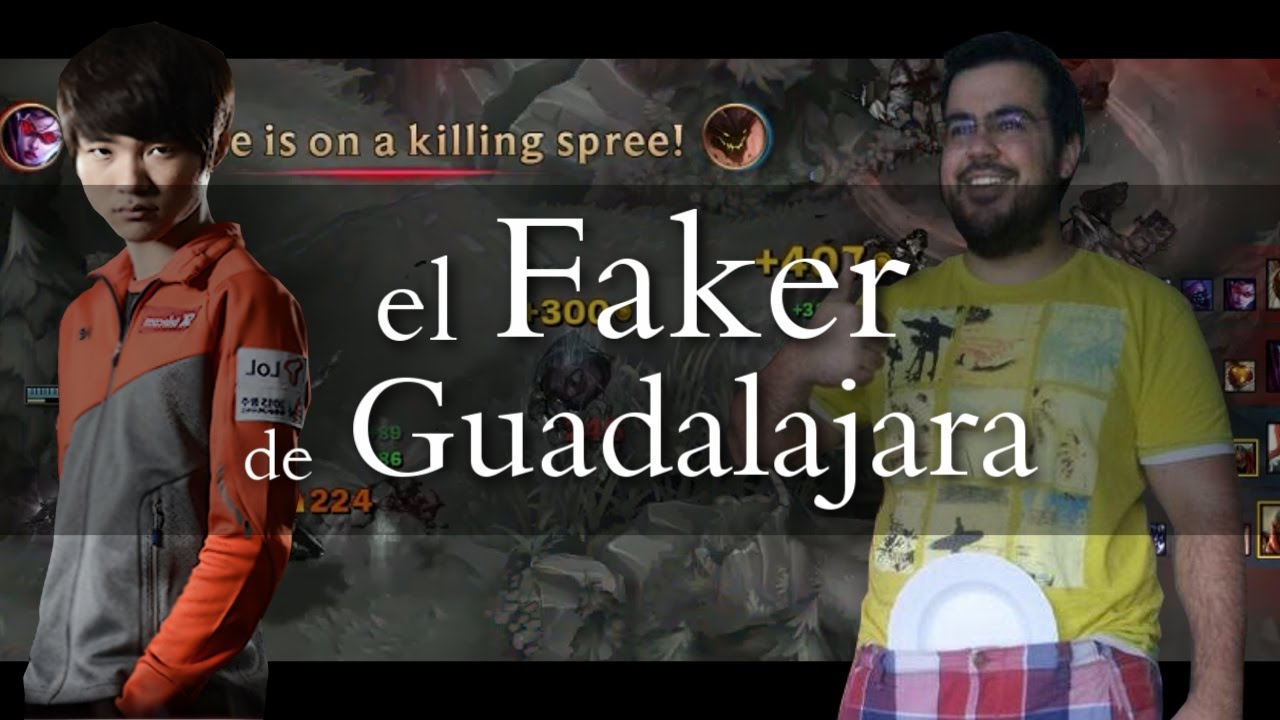 El Faker de Guadalajara