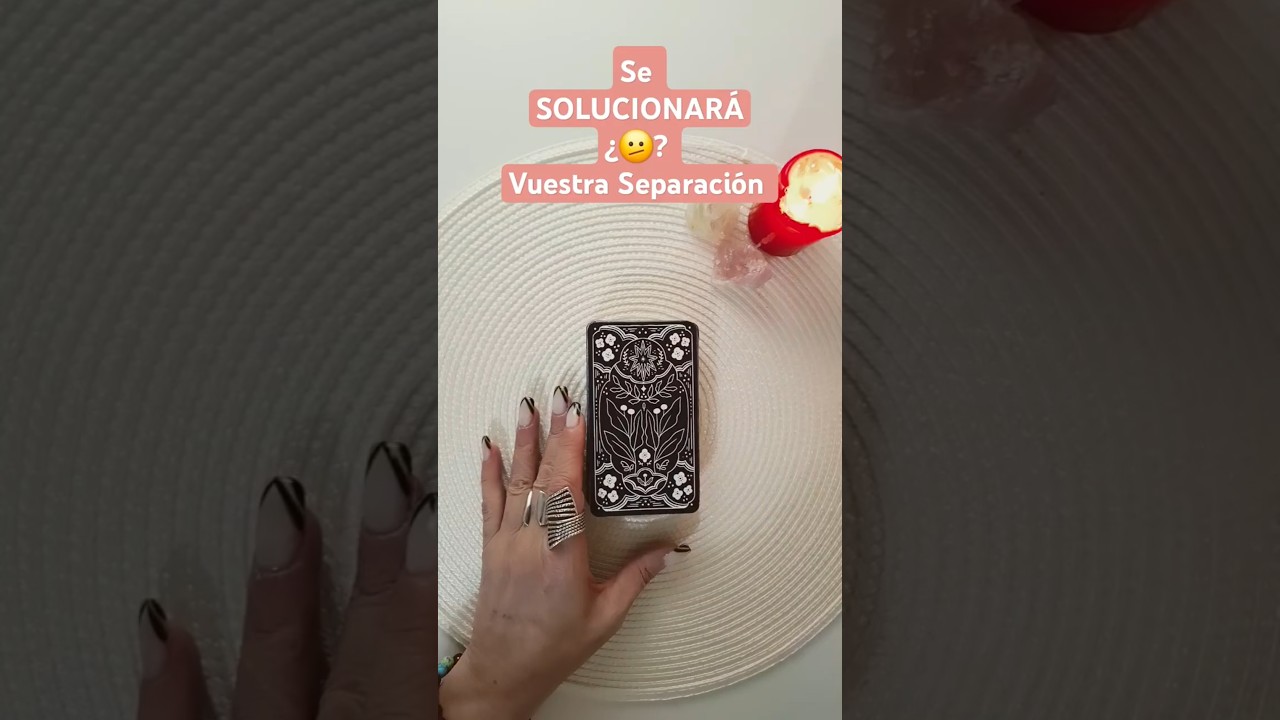 🫤 SEPARACI&Oacute;N?? Se soluciona?? #tarot #amor #tarotpareja #tarotatemporal
