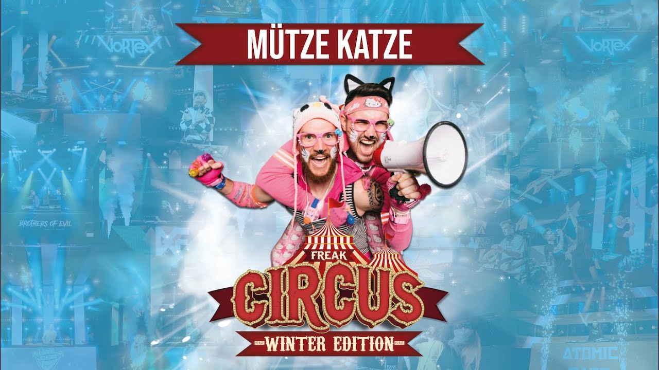 MÜTZE KATZE LIVE | FREAKCIRCUS WINTER EDITION 2022 | by HouseKaspeR & Atomic Bass