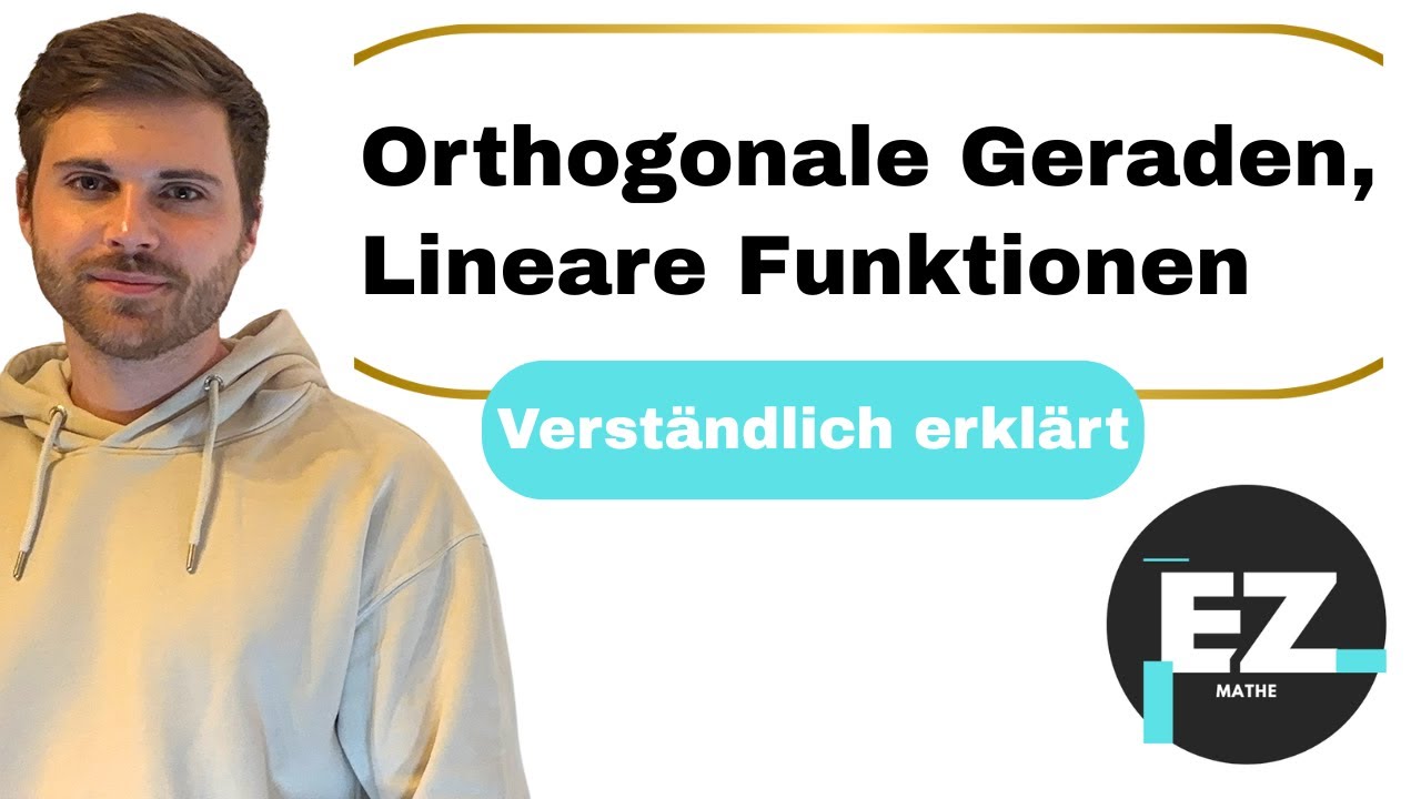 Orthogonale Geraden, lineare Funktionen orthogonal | Verst&auml;ndlich erkl&auml;rt