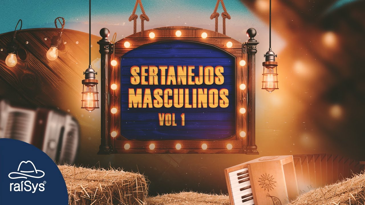 raíSys Music | Sertanejos Masculinos Vol. 1