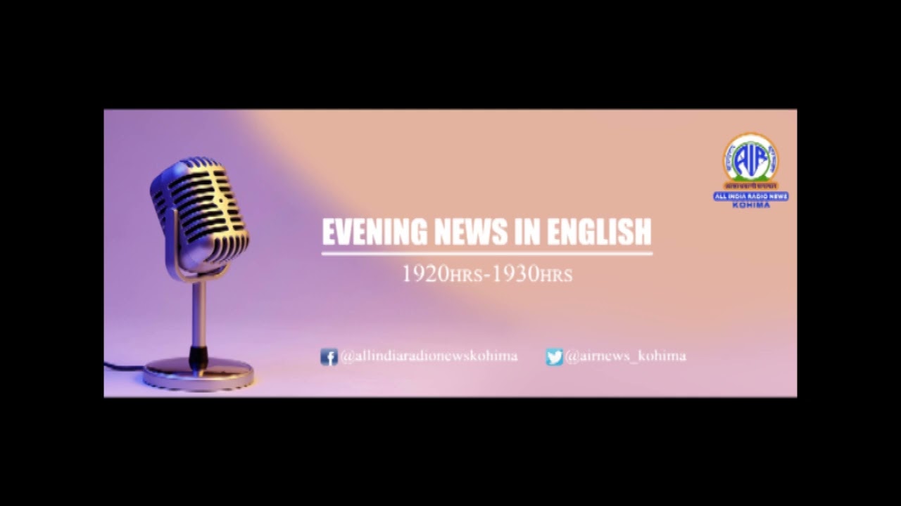 Akashvani News Kohima Evening English Bulletin February 25, 2026