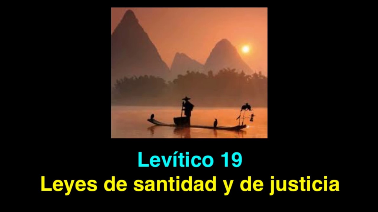Levítico 19: Leyes de santidad y de justicia