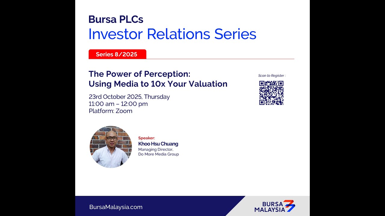 Bursa IR4U Series 8/2025 - The Power of Perception: Using Media to 10x Your Valuation