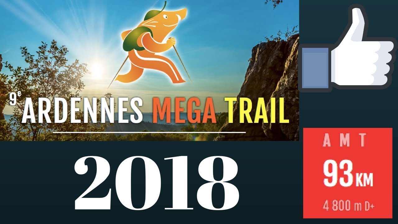 Ardennes Méga Trail 2018 - 93 km / 4800 m de D+ ⛰LUMITRAIL ⛰