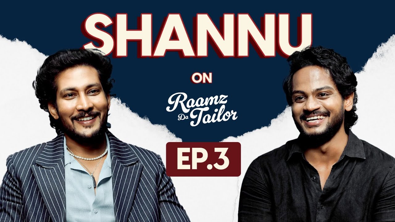 @ShanmukhJaswanth  x Raamz Da Tailor | Full Episode - 3 | Style, Stories & Inspiration!