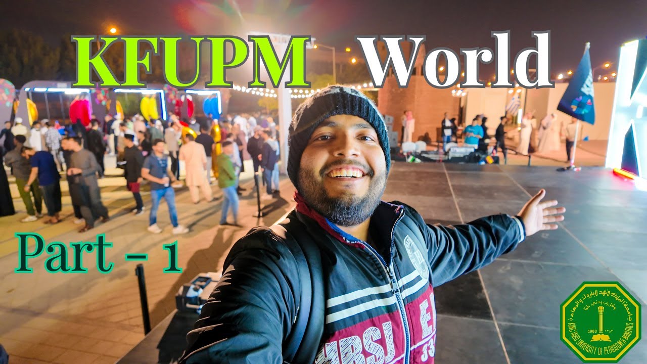 KFUPM World || The most beautiful cultural program at KFUPM || Part-1